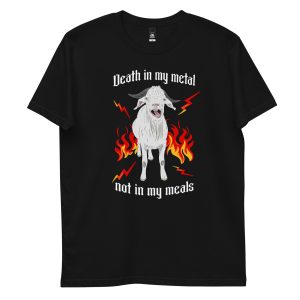 "Death in my metal, not in my meals" Tee